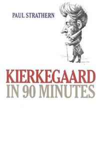 Kierkegaard in 90 Minutes