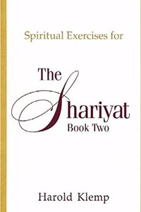Spiritual Exercises for the Shariyat, Book Two