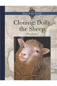 Cloning: Dolly the Sheep
