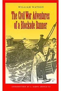 Civil War Adventures of a Blockade Runner