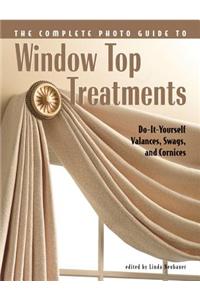 Complete Photo Guide to Window-Top Treatments