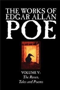 The Works of Edgar Allan Poe, Vol. V of V, Fiction, Classics, Literary Collections