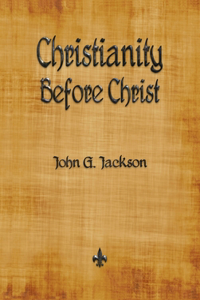 Christianity Before Christ