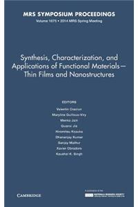Synthesis, Characterization, and Applications of Functional Materials-Thin Films and Nanostructures
