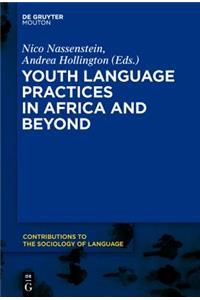 Youth Language Practices in Africa and Beyond