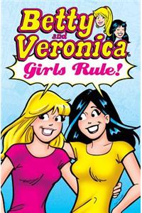 Betty & Veronica: Girls Rule!