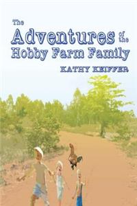 Adventures of the Hobby Farm Family