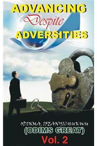 Advancing Despite Adversities, Vol 2