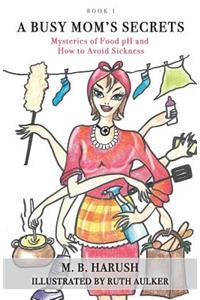 A Busy Mom's Secrets