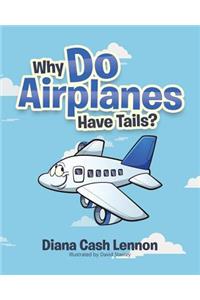 Why Do Airplanes Have Tails?
