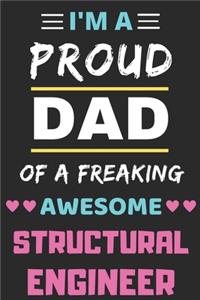 I'm A Proud Dad Of A Freaking Awesome Structural Engineer