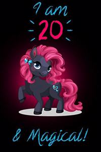 I am 20 & Magical!