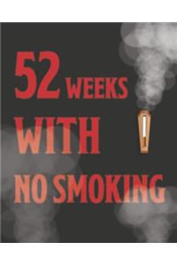 52 Weeks With No Smoking
