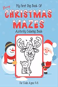 My First Big Book Of Merry Christmas Mazes Activity Coloring Book For Kids Ages 4-8