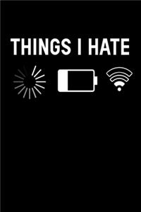 Things I Hate