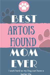 Best Artois Hound Mom Ever Notebook Gift