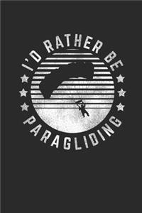 I'd Rather Be Paragliding