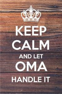 Keep Calm and Let Oma Handle It