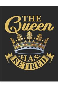 The Queen Has Retired