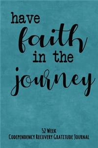 Have Faith In The Journey