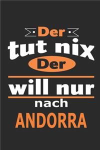 Der tut nix Der will nur nach Andorra