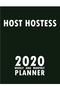 Host Hostess 2020 Weekly and Monthly Planner
