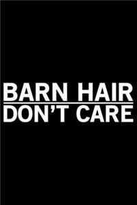 Barn Hair Don't Care