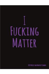 I Fucking Matter