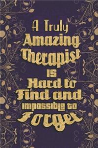 A Truly Amazing Therapist Is Hard To Find And Impossible To Forget