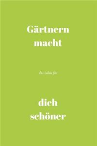 Gärtnern macht das Leben für dich schöner