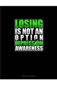 Losing Is Not An Option Depression Awareness