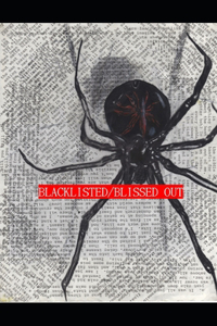 Blacklisted/Blissed Out