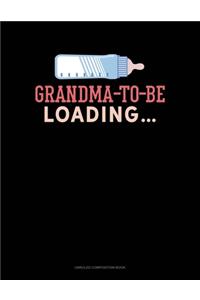Grandma To Be Loading