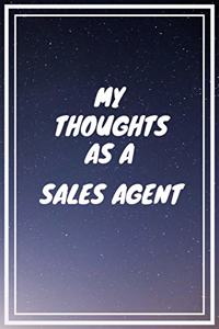 My thoughts as a Sales Agent