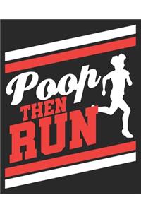Poop Then Run
