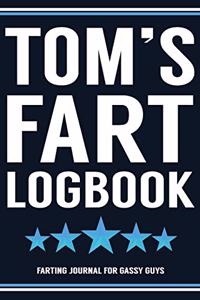Tom's Fart Logbook Farting Journal For Gassy Guys