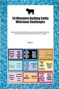 20 Miniature Bulldog Selfie Milestone Challenges
