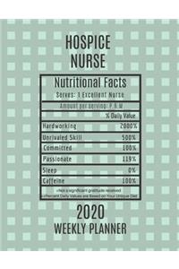 Hospice Nurse Nutritional Facts Weekly Planner 2020