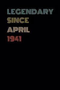 Legendary Since April 1941 - Birthday Gift For 78 Year Old Men and Women Born in April 1941