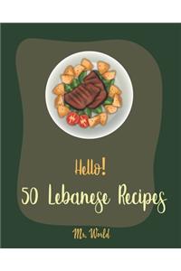 Hello! 50 Lebanese Recipes