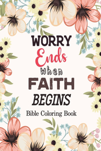 Worry Ends when Faith Begins