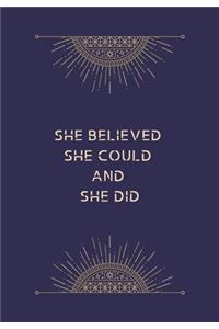 She Believed She Could and She Did