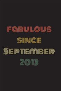 Fabulous Since September 2013