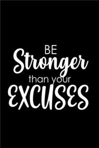 Be stronger than your excuses
