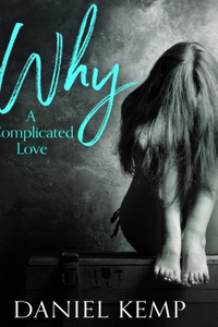 Why - A Complicated Love