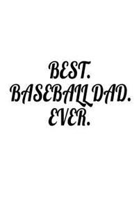 Best. Baseball Dad. Ever.