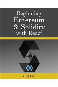 Beginning Ethereum and Solidity with React