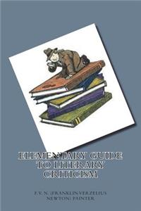 Elementary Guide to Literary Criticism