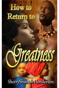How to return to greatness