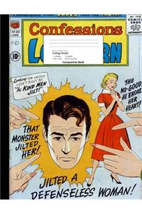 Jilted Lover Retro Theme College Ruled Composition Book